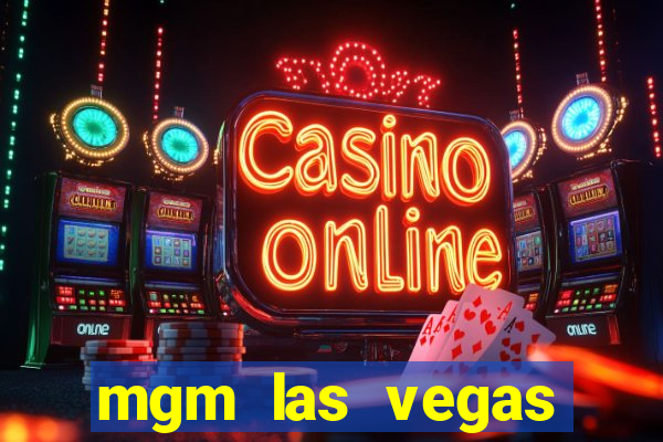 mgm las vegas hotel casino