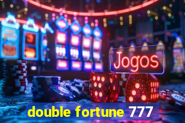 double fortune 777