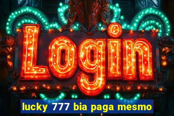 lucky 777 bia paga mesmo