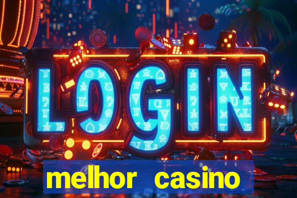 melhor casino online 2023