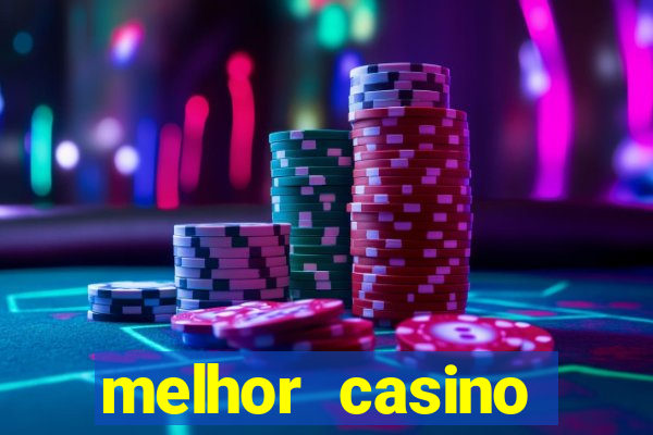 melhor casino online 2023