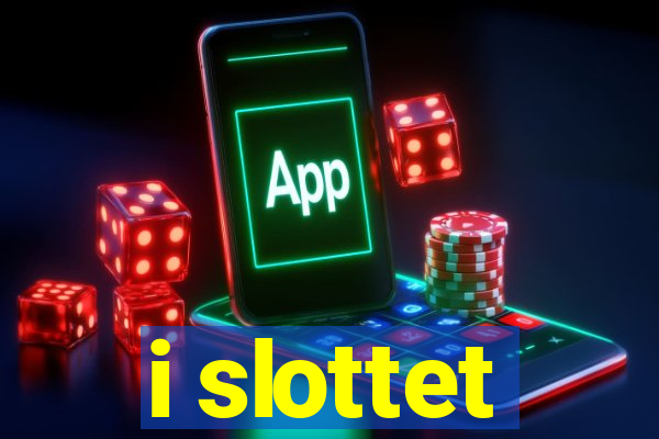 i slottet