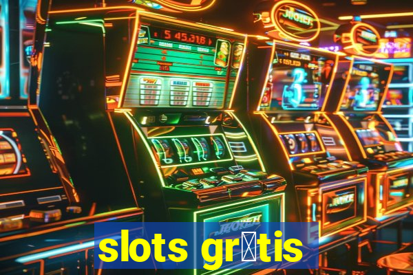 slots gr谩tis