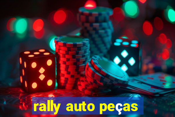 rally auto peças