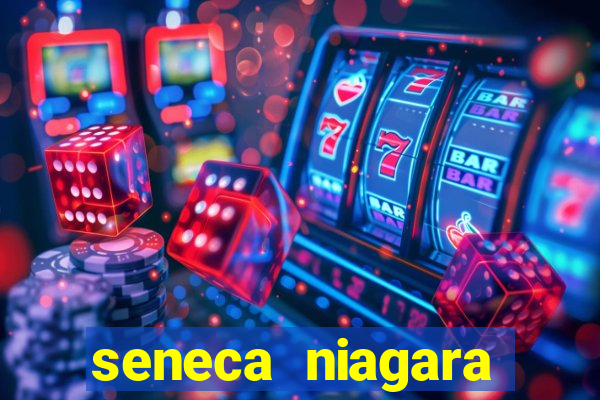 seneca niagara casino & resort