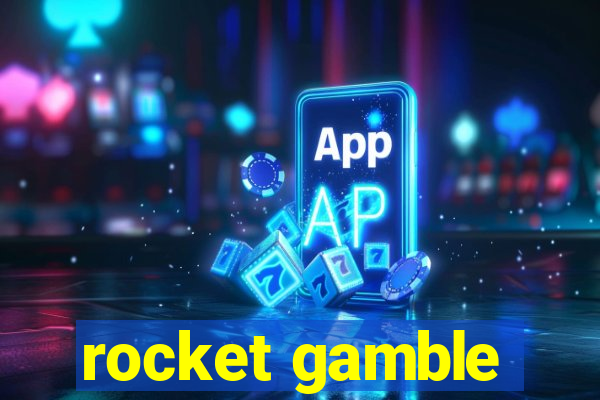 rocket gamble