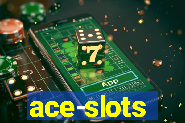 ace-slots