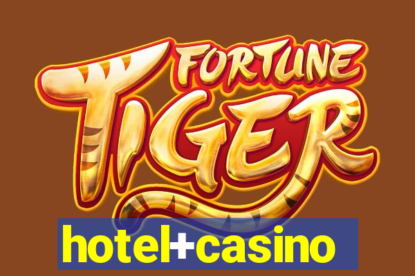 hotel+casino