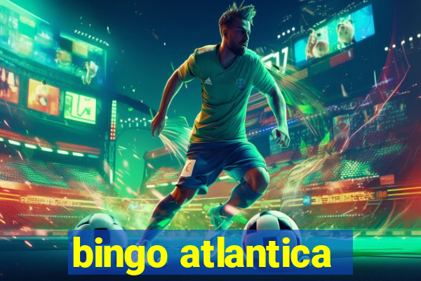 bingo atlantica