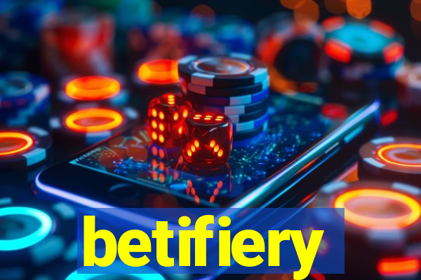 betifiery