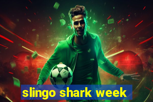 slingo shark week