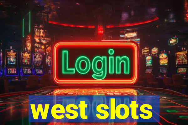 west slots