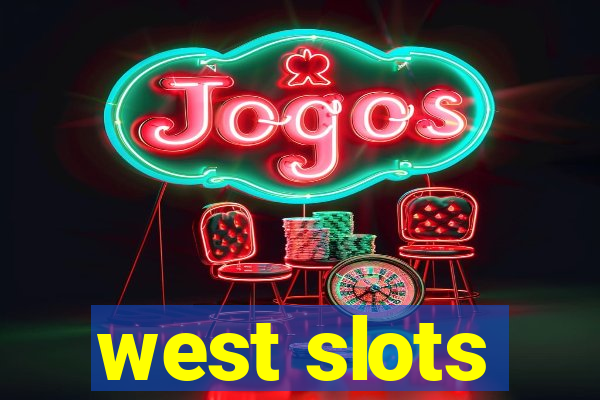 west slots