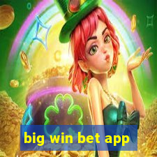 big win bet app