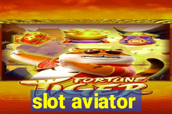 slot aviator