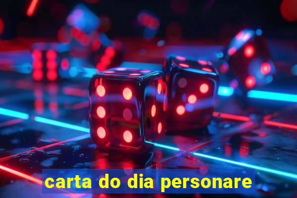 carta do dia personare