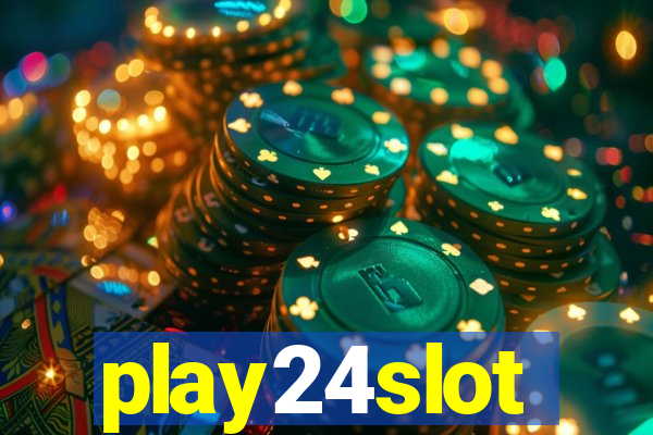 play24slot