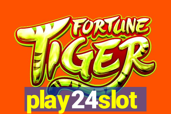 play24slot