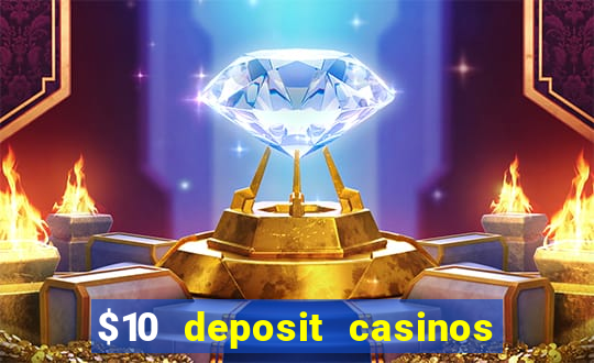 $10 deposit casinos with paysafecard