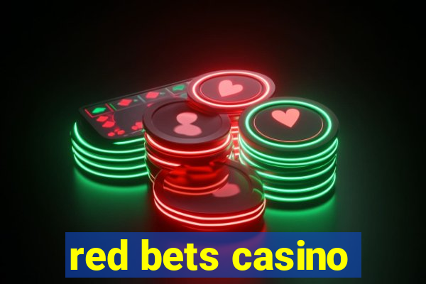 red bets casino