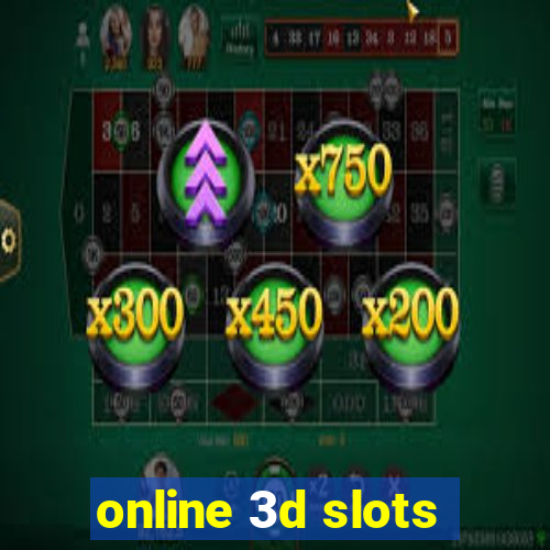 online 3d slots