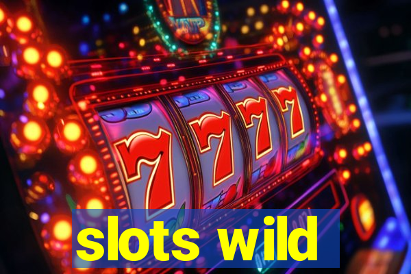 slots wild