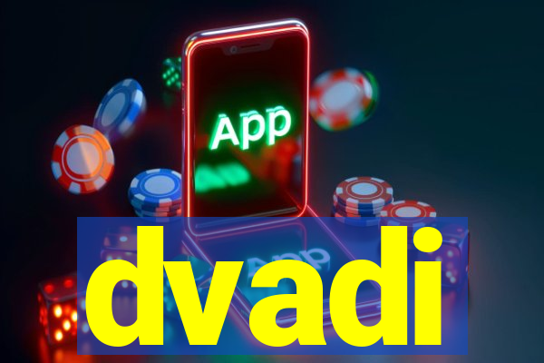 dvadi