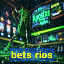 bets rios