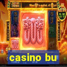 casino bu