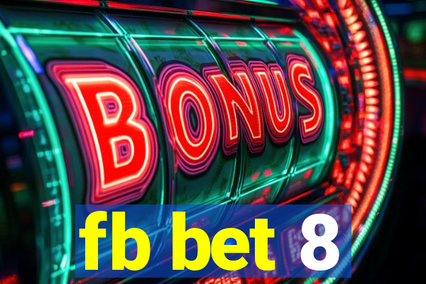 fb bet 8