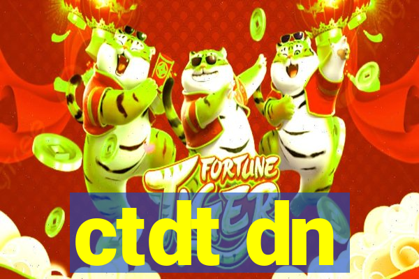 ctdt dn