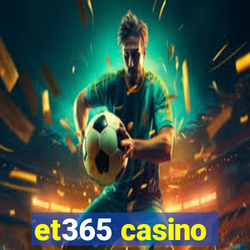 et365 casino