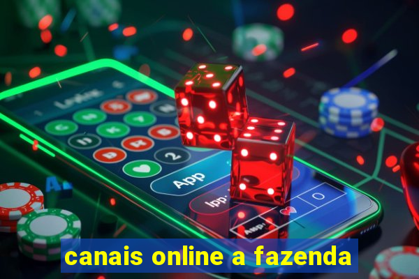 canais online a fazenda