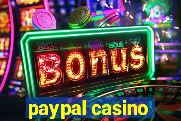 paypal casino