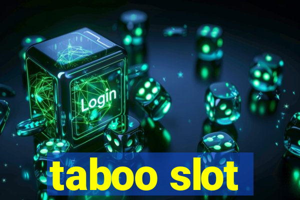 taboo slot