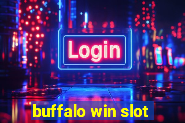 buffalo win slot