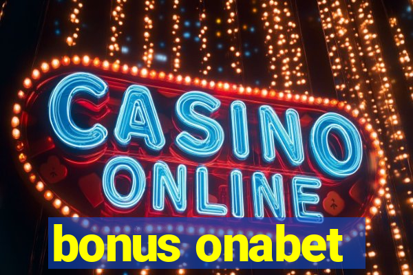 bonus onabet