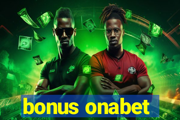 bonus onabet