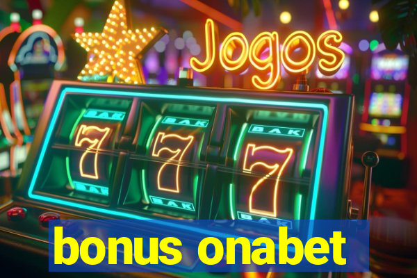 bonus onabet