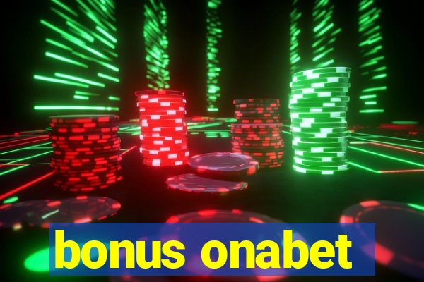 bonus onabet