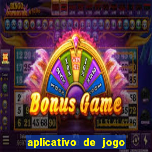 aplicativo de jogo que ganha dinheiro