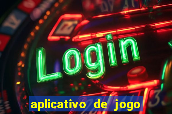 aplicativo de jogo que ganha dinheiro