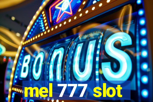 mel 777 slot