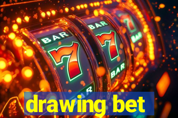 drawing bet