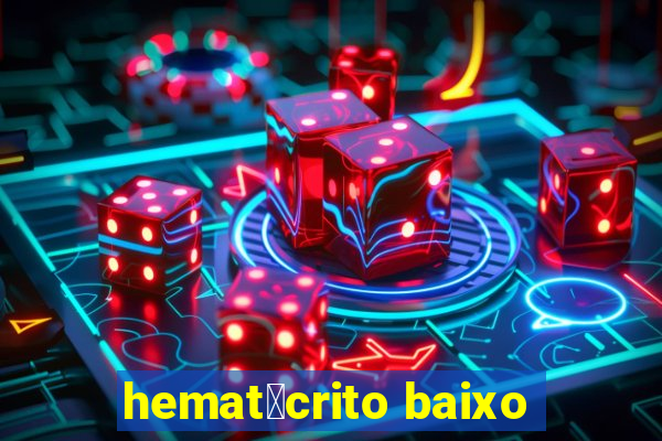 hemat贸crito baixo