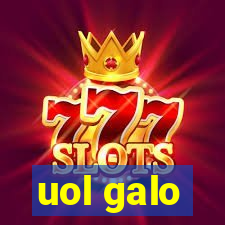 uol galo