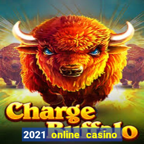 2021 online casino no deposit bonus