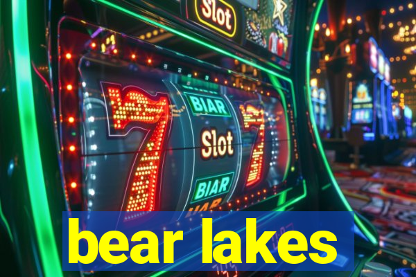 bear lakes