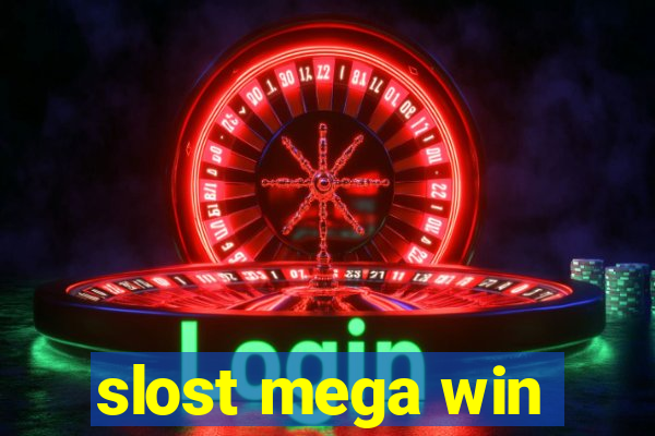 slost mega win