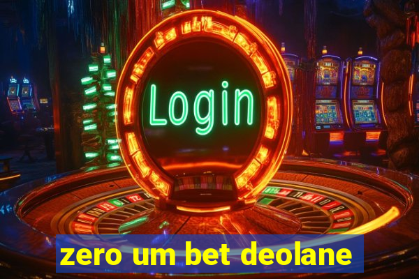 zero um bet deolane